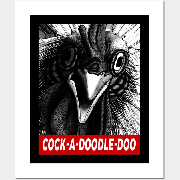 Chicken Horror on your Face - Cock a Doodle Doo Wall Art by Dokey4Artist